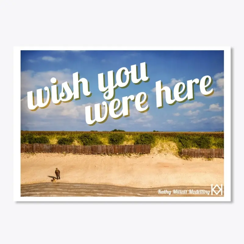 Wish You Were Here  - Beach Postcard